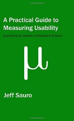 A Practical Guide to Measuring Usability